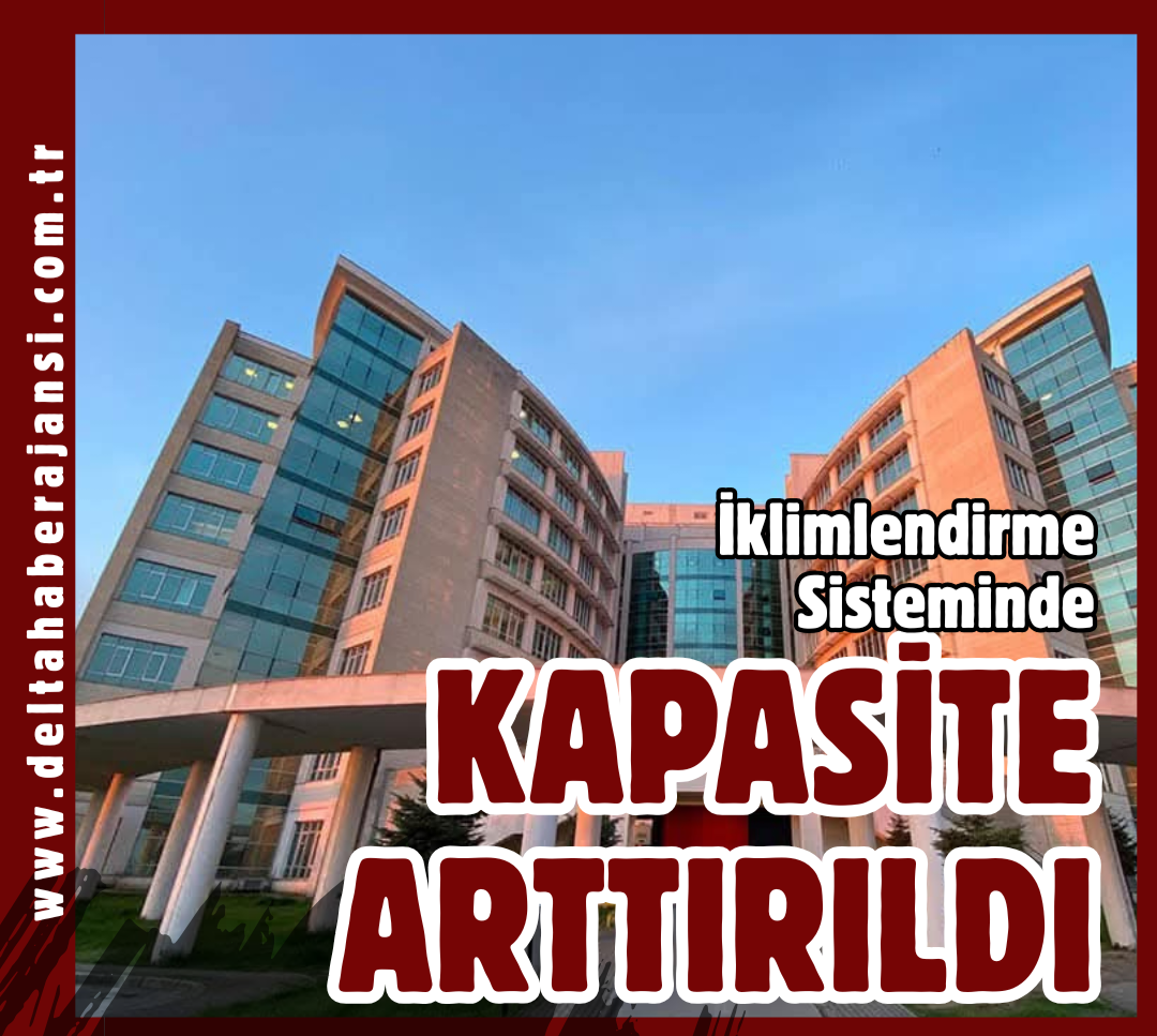 Ünye Devlet Hastanesi, İklimlendirme Sisteminde Kapasite Arttırdı