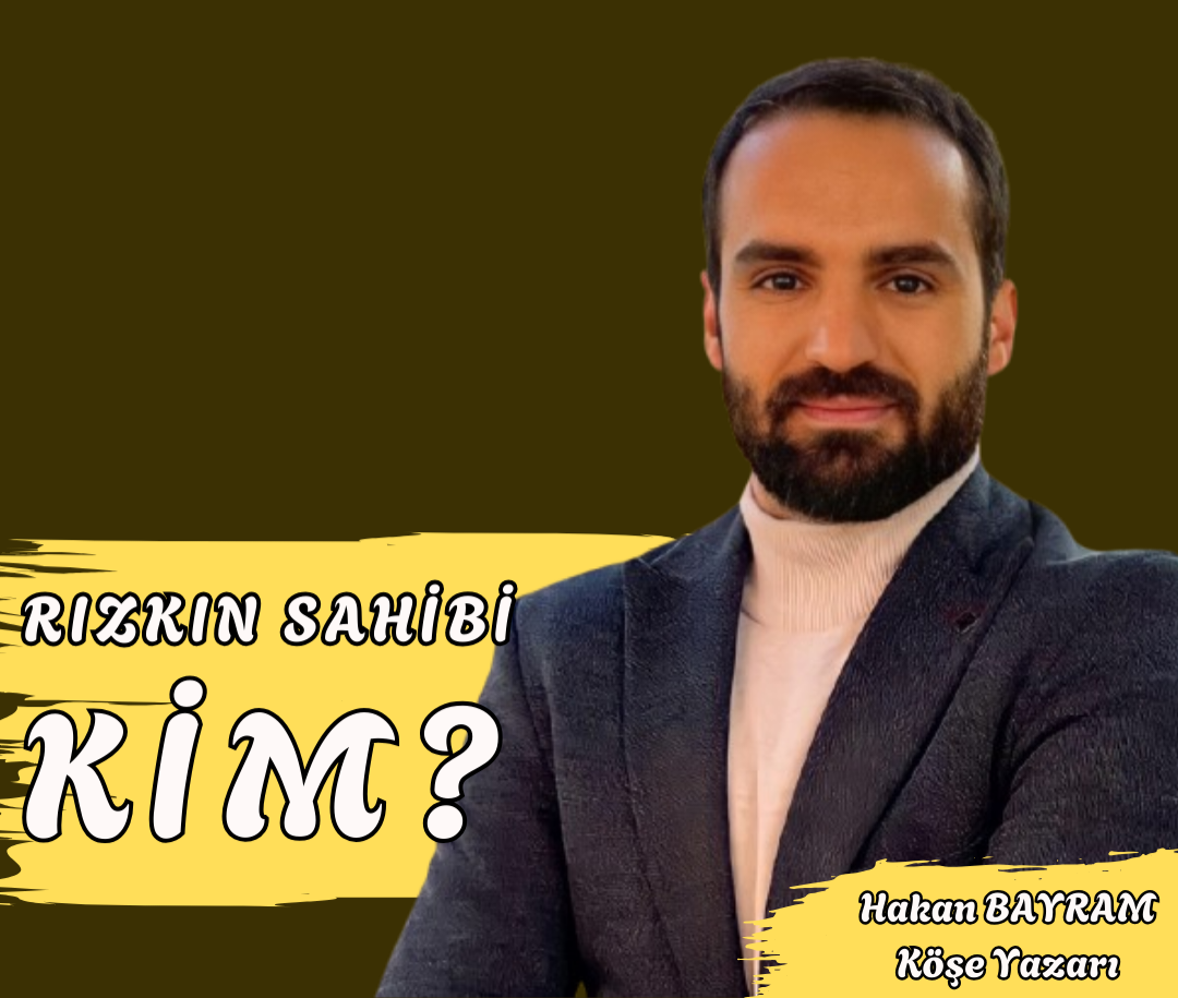 RIZKIN SAHİBİ KİM?